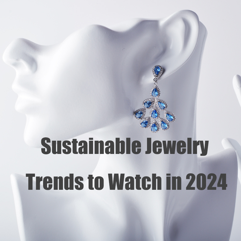 Sustainable Jewelry Trends to Watch in 2024